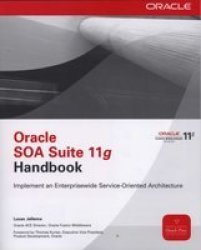 Oracle Soa Suite 11G Handbook Oracle Press