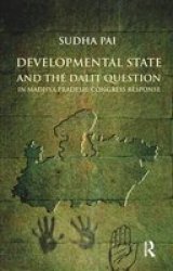 Developmental State And The Dalit Question In Madhya Pradesh