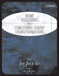 Name Reactions Of Functional Group Transformations Hardcover