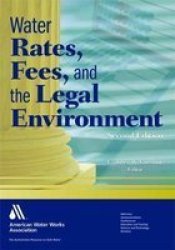 Water Rates, Fees, and the Legal Environment