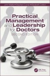 Practical Management And Leadership For Doctors Second Edition Paperback 2ND New Edition