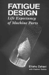 Fatique Design: Life Expectancy of Machine Parts