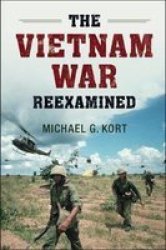 The Vietnam War Re-examined Hardcover