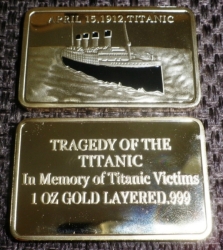 Titanic Tragedy Gold Clad Steel Bar 1 Tr. Oz