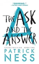 The Ask And The Answer Reissue With Bonus Short Story