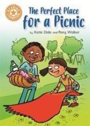 Reading Champion: The Perfect Place For A Picnic - Independent Reading Orange 6 Hardcover