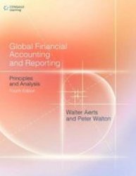 Global Financial Accounting And Reporting - Principles And Analysis Hardcover 4th Revised Edition