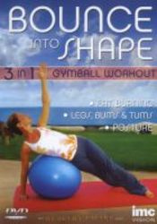 Bounce Into Shape - 3 In 1 Gymball Workout DVD