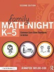 Family Math Night K-5 - Common Core State Standards In Action Paperback New Edition