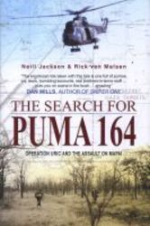 The Search For Puma 164 - Operation Uric And The Assault On Mapai hardcover