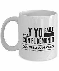 Entertainer Coffee Mug 11 Oz - Yo Baile Con El Demonio - Unique Spanish Word Quote Gift Idea For Actor Comedian Writer Girlfriend Boyfriend Friends