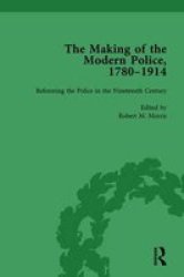 The Making Of The Modern Police 1780-1914 Part I Vol 2 Hardcover