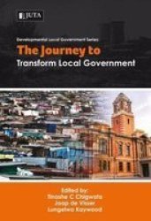 The Journey To Transform Local Government Paperback