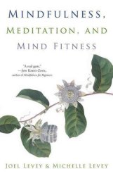 Mindfulness Meditation And Mind Fitness