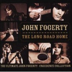 The Long Road Home: The Ultimate John Fogerty Creedence Collection