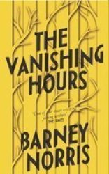 The Vanishing Hours Hardcover
