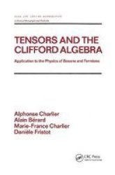 Tensors and the Clifford Algebra Pure and Applied Mathematics