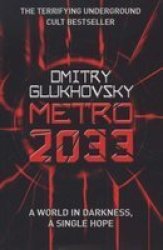 Metro 2033 - The Novels That Inspired The Bestselling Games Paperback