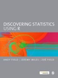 Discovering Statistics Using R - Andy Field Hardcover