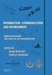 Information Communication And Environment - Marine Navigation And Safety Of Sea Transportation Hardcover