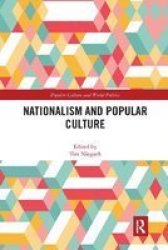 Nationalism And Popular Culture Paperback