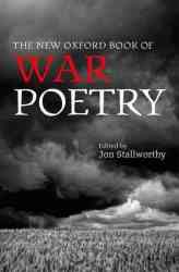 The New Oxford Book Of War Poetry Oxford Books Of Prose & Verse