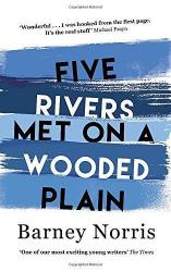 Five Rivers Met On A Wooded Plain Hardcover