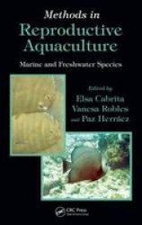 Methods in Reproductive Aquaculture: Marine and Freshwater Species Marine Biology