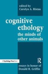 Cognitive Ethology - Essays In Honor Of Donald R. Griffin Hardcover