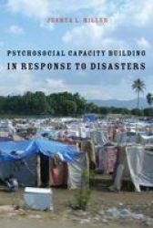 Psychosocial Capacity Building In Response To Disasters Paperback