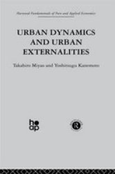 Urban Dynamics and Urban Externalities Fundamentals of Pure and Applied Economics