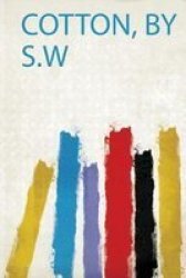 Cotton By S.w Paperback