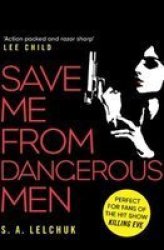 Save Me From Dangerous Men - A Nikki Griffin Mystery Paperback