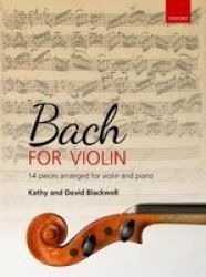 Bach For Violin - 14 Pieces Arranged For Violin And Piano Sheet Music