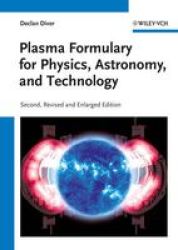 Plasma Formulary For Physics Astronomy And Technology paperback 2nd Revised Edition