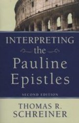 Interpreting The Pauline Epistles