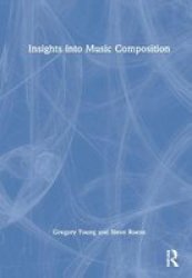 Insights Into Music Composition Hardcover