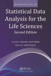 Introduction To Statistical Data Analysis For The Life Sciences Second Edition