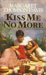 Kiss Me No More By Margaret Thomson Davis New Paperback