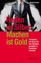 Reden Ist Silber Handeln Ist Gold - 15 Impulse Mit Denen Sie Ihre Vorhaben Garantiert In Ergebnisse Umsetzen German Hardcover