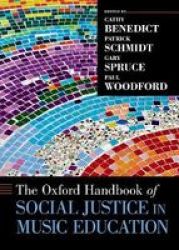 The Oxford Handbook Of Social Justice In Music Education Paperback