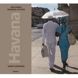 Havana: Short Shadows Hardcover