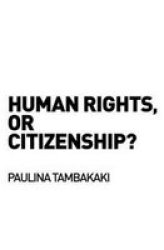 Human Rights Or Citizenship?