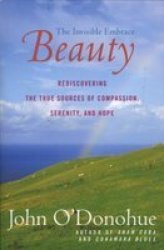 Beauty - The Invisible Embrace Paperback Perennial Ed.