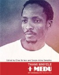 Thami Mnyele + Medu Art Ensemble Retrospective