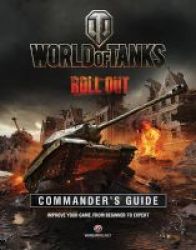 World Of Tank& 39 S Commander& 39 S Manual Hardcover
