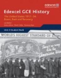 Edexcel Gce History - A2: The United States, 1917-54: Boom Bust and Recovery: Unit 3 Option C2
