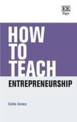 How To Teach Entrepreneurship Hardcover