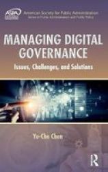 Managing Digital Governance - Issues Challenges And Solutions Hardcover
