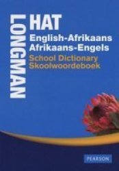 Longman-hat English:afrikaans afrikaans:engels School Dictionary skoolwoordeboek - Gr 7 - 12 English Afrikaans Paperback